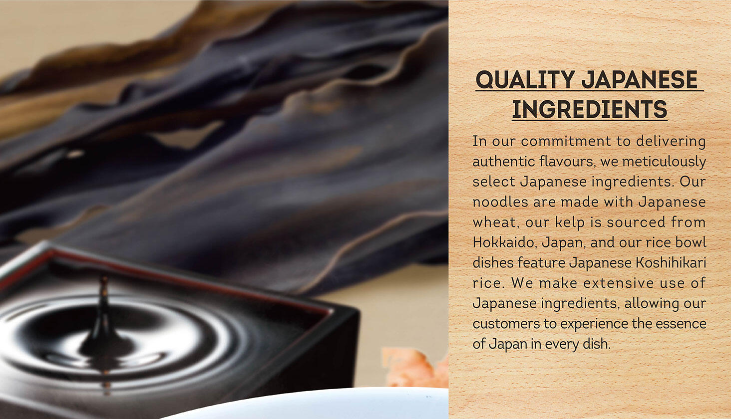 QUALITY JAPANESE INGREDIENTS